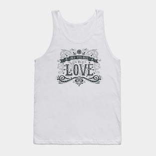 All you need is love Tank Top